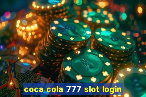 coca cola 777 slot login